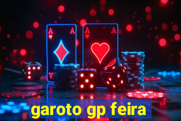 garoto gp feira